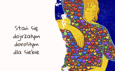 Jak  twój&nbsp;„Wewnętrzny Dorosły” traktuje twoje&nbsp;„Wewnętrzne Dziecko”?
