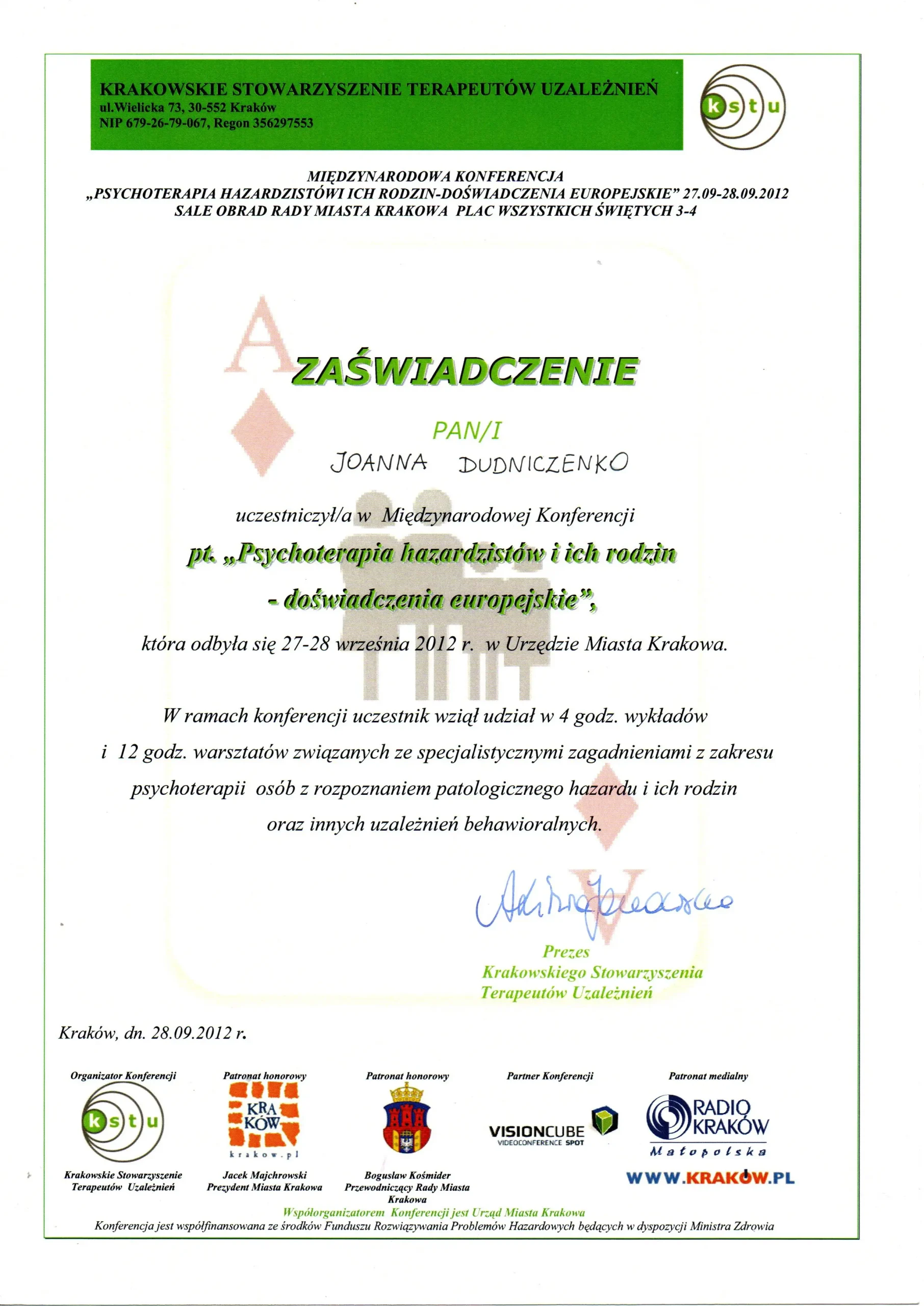 Zaświadczenie Joanny Dudniczenko z konferencji Psychoterapia hazardzistów i ich rodzin - doświadczenia europejskie